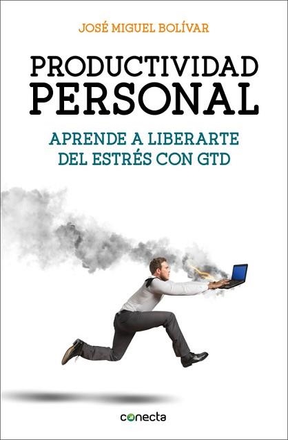 PRODUCTIVIDAD PERSONAL | 9788416029341 | BOLIVAR, JOSE MIGUEL | Llibreria Aqualata | Comprar llibres en català i castellà online | Comprar llibres Igualada