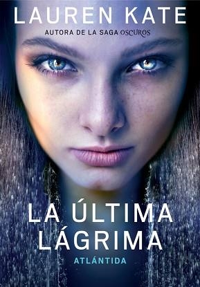 ÚLTIMA LÁGRIMA 2. ATLÁNTIDA | 9788490432051 | KATE, LAUREN | Llibreria Aqualata | Comprar libros en catalán y castellano online | Comprar libros Igualada