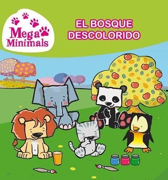 MEGAMINIMALS 1. EL BOSQUE DESCOLORIDO  | 9788448843649 | TARRAS, TEO / VICIANA, JOSEP | Llibreria Aqualata | Comprar llibres en català i castellà online | Comprar llibres Igualada