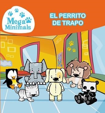 MEGAMINIANIMALS 2. EL PERRITO DE TRAPO | 9788448843656 | TARRAS, TEO / VICIANA, JOSEP | Llibreria Aqualata | Comprar llibres en català i castellà online | Comprar llibres Igualada