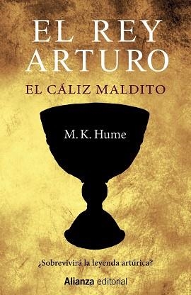 REY ARTURO, EL. EL CÁLIZ MALDITO | 9788420698755 | HUME, M. K. | Llibreria Aqualata | Comprar llibres en català i castellà online | Comprar llibres Igualada