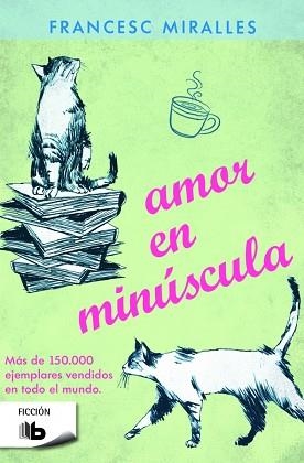 AMOR EN MINÚSCULA | 9788490700471 | MIRALLES, FRANCESC | Llibreria Aqualata | Comprar llibres en català i castellà online | Comprar llibres Igualada