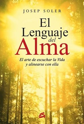 LENGUAJE DEL ALMA, EL | 9788484455332 | SOLER SALA, JOSEP | Llibreria Aqualata | Comprar llibres en català i castellà online | Comprar llibres Igualada