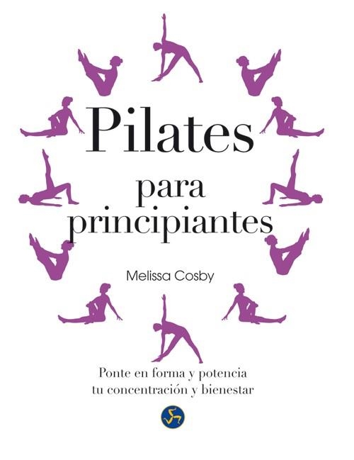 PILATES PARA PRINCIPIANTES | 9788415887010 | COSBY, MELISSA | Llibreria Aqualata | Comprar llibres en català i castellà online | Comprar llibres Igualada