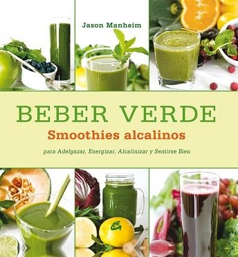 BEBER VERDE | 9788484454809 | MANHEIM, JASON | Llibreria Aqualata | Comprar llibres en català i castellà online | Comprar llibres Igualada