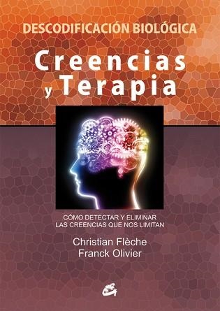 CREENCIAS Y TERAPIA | 9788484455448 | FLÈCHE, CHRISTIA / OLIVIER, FRANCK | Llibreria Aqualata | Comprar libros en catalán y castellano online | Comprar libros Igualada