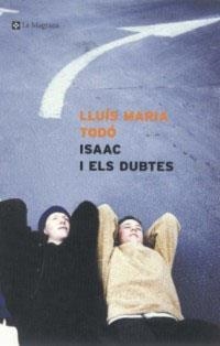 ISAAC I ELS DUBTES (ALES ESTESES 145) | 9788482644424 | TODO, LLUIS MARIA | Llibreria Aqualata | Comprar llibres en català i castellà online | Comprar llibres Igualada