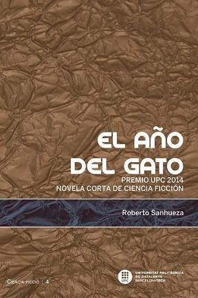 AÑO DEL GATO, EL | 9788498805055 | SANHUEZA, ROBERTO | Llibreria Aqualata | Comprar libros en catalán y castellano online | Comprar libros Igualada