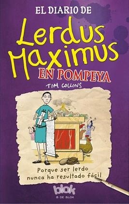 DIARIO DE LERDUS MAXIMUS EN POMPEYA, EL | 9788416075379 | COLLINS, TIM | Llibreria Aqualata | Comprar llibres en català i castellà online | Comprar llibres Igualada