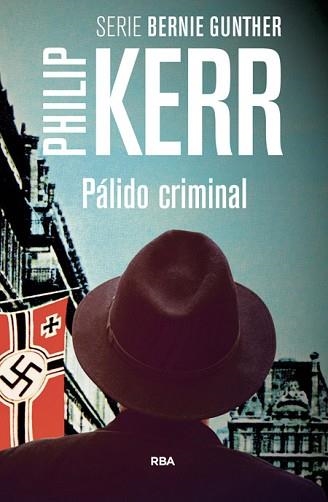 PÁLIDO CRIMINAL | 9788498676655 | KERR, PHILIP | Llibreria Aqualata | Comprar llibres en català i castellà online | Comprar llibres Igualada