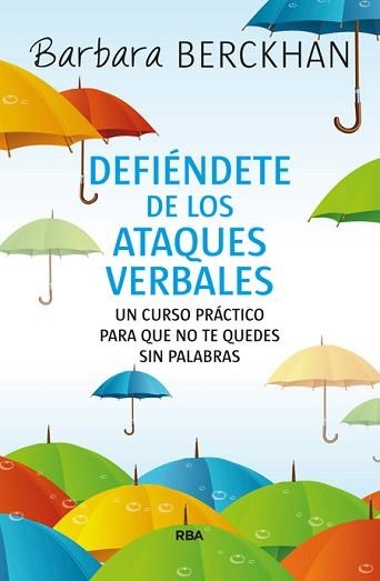 DEFIENDETE DE LOS ATAQUES VERBALES | 9788490565124 | BERCJHAN. BARBARA | Llibreria Aqualata | Comprar llibres en català i castellà online | Comprar llibres Igualada