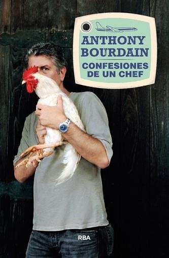 CONFESIONES DE UN CHEF | 9788490564516 | BOURDAIN, ANTHONY | Llibreria Aqualata | Comprar llibres en català i castellà online | Comprar llibres Igualada