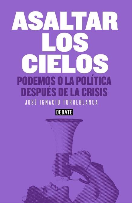 ASALTAR LOS CIELOS | 9788499925073 | TORREBLANCA, JOSE IGNACIO | Llibreria Aqualata | Comprar llibres en català i castellà online | Comprar llibres Igualada