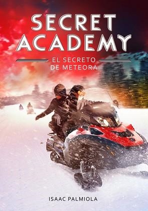 SECRET ACADEMY 4. EL SECRETO DE METEORA | 9788490434192 | PALMIOLA, ISAAC | Llibreria Aqualata | Comprar libros en catalán y castellano online | Comprar libros Igualada