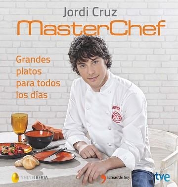 GRANDES PLATOS PARA TODOS LOS DÍAS | 9788499984735 | CRUZ, JORDI | Llibreria Aqualata | Comprar llibres en català i castellà online | Comprar llibres Igualada