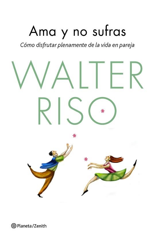 AMA Y NO SUFRAS | 9788408139850 | RISO, WALTER  | Llibreria Aqualata | Comprar llibres en català i castellà online | Comprar llibres Igualada