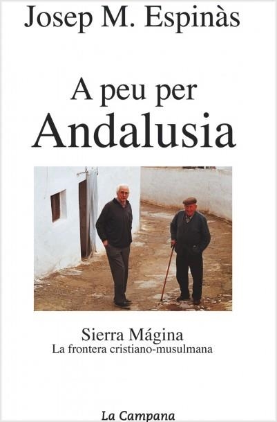 A PEU PER ANDALUSIA (210) | 9788495616296 | ESPINAS, JOSEP M | Llibreria Aqualata | Comprar llibres en català i castellà online | Comprar llibres Igualada