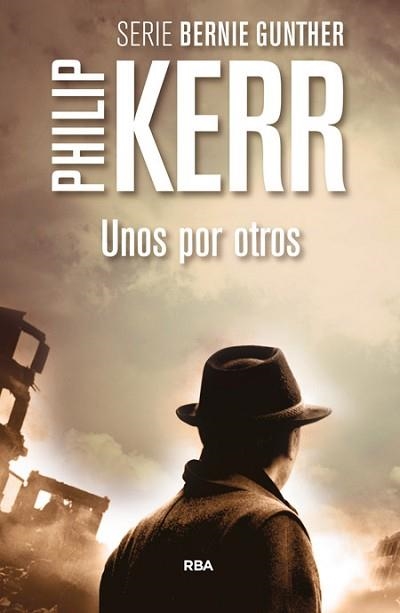 UNOS POR OTROS | 9788490564967 | KERR, PHILIP | Llibreria Aqualata | Comprar libros en catalán y castellano online | Comprar libros Igualada