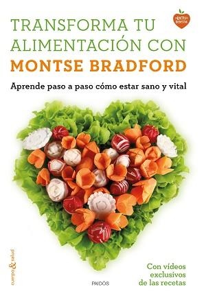 TRANSFORMA TU ALIMENTACIÓN CON MONTSE BRADFORD | 9788449331107 | BRADFORD, MONTSE | Llibreria Aqualata | Comprar llibres en català i castellà online | Comprar llibres Igualada