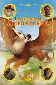 BÚSQUEDA DEL GRIFONICORNIO, LA | 9788415709466 | MARS, SERGIO | Llibreria Aqualata | Comprar llibres en català i castellà online | Comprar llibres Igualada