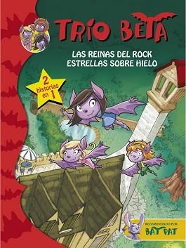 REINAS DEL ROCK Y ESTRELLAS SOBRE HIELO, LAS (2 EN 1) (TRÍO BETA 5-6) | 9788490434222 | PAVANELLO, ROBERTO | Llibreria Aqualata | Comprar llibres en català i castellà online | Comprar llibres Igualada