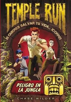 PELIGRO EN LA JUNGLA (TEMPLE RUN 1) | 9788490434215 | WILDER, CHASE | Llibreria Aqualata | Comprar llibres en català i castellà online | Comprar llibres Igualada