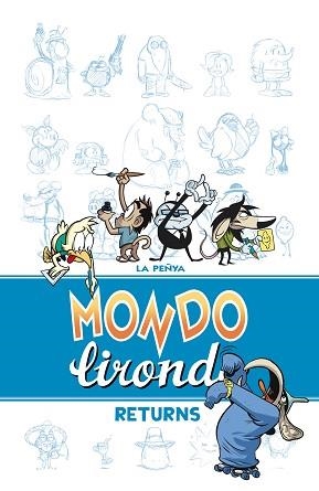 MONDO LIRONDO RETURNS | 9788416251070 | LA PEÑYA | Llibreria Aqualata | Comprar llibres en català i castellà online | Comprar llibres Igualada