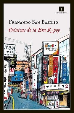 CRONICAS DE LA ERA K-POP | 9788415979623 | SAN BASILIO, FERNANDO | Llibreria Aqualata | Comprar llibres en català i castellà online | Comprar llibres Igualada