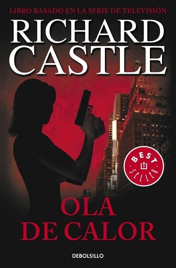 OLA DE CALOR (BESTSELLER 1093-1) | 9788490628409 | CASTLE, RICHARD | Llibreria Aqualata | Comprar llibres en català i castellà online | Comprar llibres Igualada