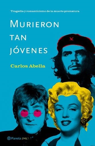 MURIERON TAN JOVENES (2MIL1) | 9788408046813 | ABELLA, CARLOS | Llibreria Aqualata | Comprar llibres en català i castellà online | Comprar llibres Igualada