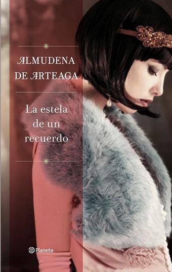 ESTELA DE UN RECUERDO, LA | 9788408139713 | DE ARTEAGA, ALMUDENA  | Llibreria Aqualata | Comprar llibres en català i castellà online | Comprar llibres Igualada