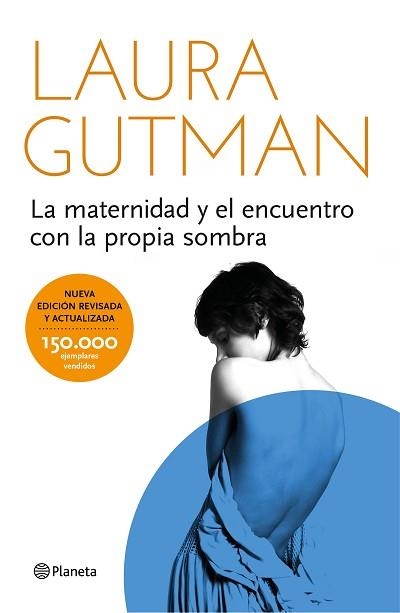 MATERNIDAD Y EL ENCUENTRO CON LA PROPIA SOMBRA, LA | 9788408141297 | GUTMAN, LAURA | Llibreria Aqualata | Comprar llibres en català i castellà online | Comprar llibres Igualada