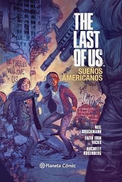 THE LAST OF US: SUEÑOS AMERICANOS | 9788416308040 | DRUCKMANN, NEIL / ERIN HICKS, FAITH / ROSENBERG, RACHELLE | Llibreria Aqualata | Comprar llibres en català i castellà online | Comprar llibres Igualada