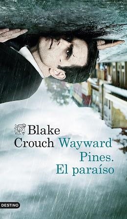 WAYWARD PINES. EL PARAÍSO | 9788423349548 | CROUCH, BLAKE | Llibreria Aqualata | Comprar libros en catalán y castellano online | Comprar libros Igualada