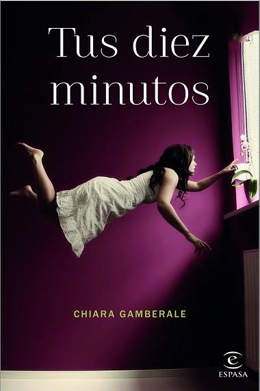 TUS DIEZ MINUTOS | 9788467044768 | GAMBERALE, CHIARA  | Llibreria Aqualata | Comprar llibres en català i castellà online | Comprar llibres Igualada