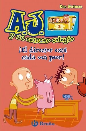 DIRECTOR ESTÁ CADA VEZ PEOR, EL (AJ Y SU EXTRAÑO COLEGIO) | 9788421686416 | GUTMAN, DAN | Llibreria Aqualata | Comprar libros en catalán y castellano online | Comprar libros Igualada