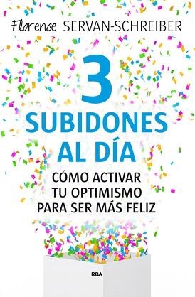 3 SUBIDONES AL DÍA | 9788490564943 | SERVAN-SCHREIBER, FLORENCE | Llibreria Aqualata | Comprar llibres en català i castellà online | Comprar llibres Igualada