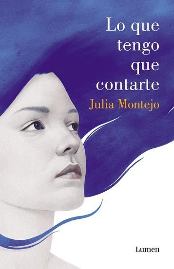 LO QUE TENGO QUE CONTARTE | 9788426401991 | MONTEJO, JULIA | Llibreria Aqualata | Comprar llibres en català i castellà online | Comprar llibres Igualada