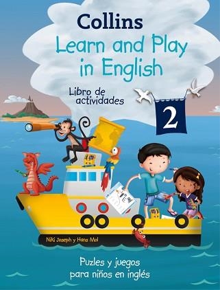 LEARN AND PLAY IN ENGLISH 2 (LEARN AND PLAY) LIBRO DE ACTIVIDADES | 9788425359064 | COLLINS | Llibreria Aqualata | Comprar llibres en català i castellà online | Comprar llibres Igualada