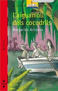 AIGUAMOLL DELS COCODRILS, L' (V.V. VERMELL 93) | 9788482868509 | ARITZETA, MARGARIDA | Llibreria Aqualata | Comprar llibres en català i castellà online | Comprar llibres Igualada