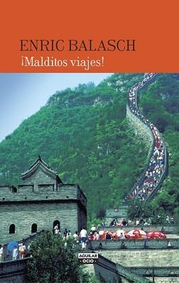 MALDITOS VIAJES! | 9788403501089 | BALASCH, ENRIC | Llibreria Aqualata | Comprar llibres en català i castellà online | Comprar llibres Igualada