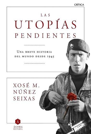 UTOPÍAS PENDIENTES, LAS | 9788498928372 | NÚÑEZ SEIXAS, XOSÉ M.  | Llibreria Aqualata | Comprar llibres en català i castellà online | Comprar llibres Igualada