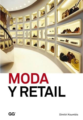 MODA Y RETAIL | 9788425227455 | KOUMBIS, DIMITRI | Llibreria Aqualata | Comprar llibres en català i castellà online | Comprar llibres Igualada