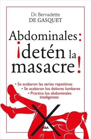 ABDOMINALES: ¡DETÉN LA MASACRE! | 9788490564653 | DE GASQUET , BERNADETTE | Llibreria Aqualata | Comprar llibres en català i castellà online | Comprar llibres Igualada