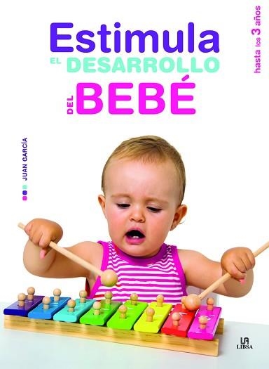 ESTIMULA EL DESARROLLO DEL BEBÉ | 9788466229975 | Llibreria Aqualata | Comprar llibres en català i castellà online | Comprar llibres Igualada