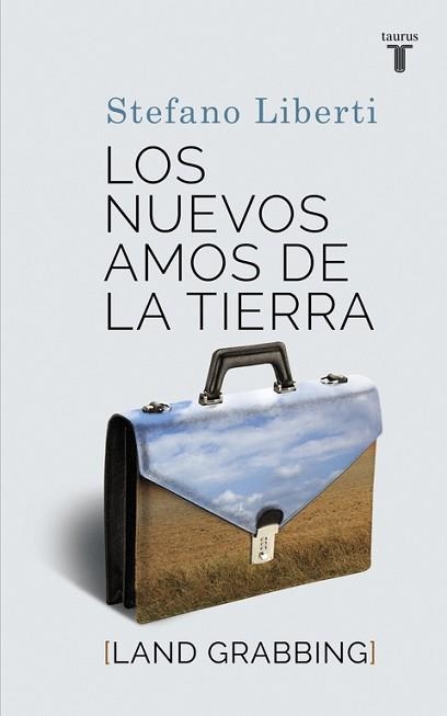 NUEVOS AMOS DE LA TIERRA, LOS | 9788430616886 | LIBERTI, STEFANO | Llibreria Aqualata | Comprar llibres en català i castellà online | Comprar llibres Igualada