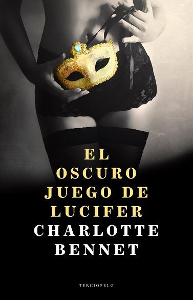 OSCURO JUEGO DE LUCIFER, EL | 9788415952664 | BENNET, CHARLOTTE | Llibreria Aqualata | Comprar llibres en català i castellà online | Comprar llibres Igualada