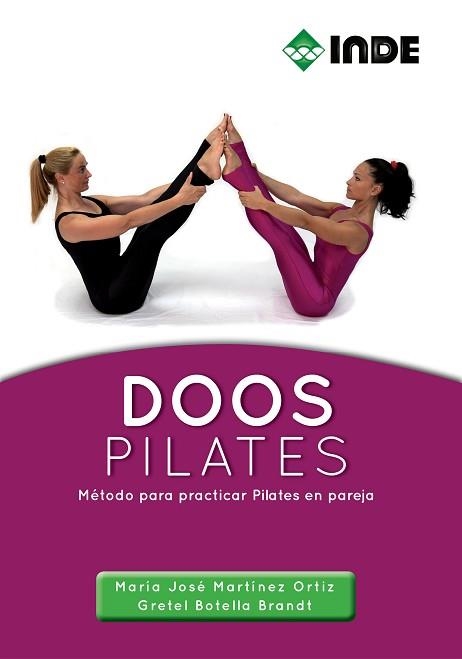 DOOS PILATES | 9788497293006 | MARTÍNEZ ORTIZ, MARÍA JOSÉ / BOTELLA BRANDT, GRETEL | Llibreria Aqualata | Comprar llibres en català i castellà online | Comprar llibres Igualada