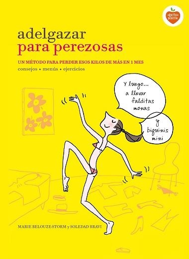 ADELGAZAR PARA PEREZOSAS | 9788416177646 | BELOUZE-STORM, MARIE / BRAVI, SOLEDAD  | Llibreria Aqualata | Comprar llibres en català i castellà online | Comprar llibres Igualada