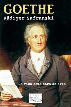 GOETHE. LA VIDA COMO OBRA DE ARTE | 9788490661079 | SAFRANSKI, RÜDIGER  | Llibreria Aqualata | Comprar libros en catalán y castellano online | Comprar libros Igualada